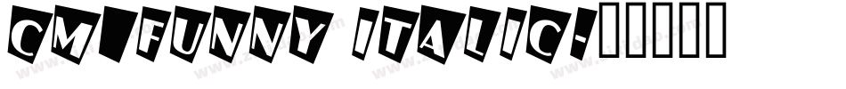CM_Funny Italic字体转换